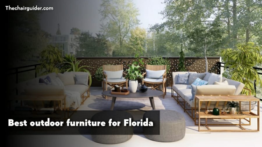 Best Outdoor Furniture For Florida
