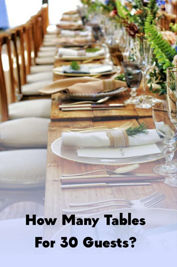 How Many Tables For 30 Guests